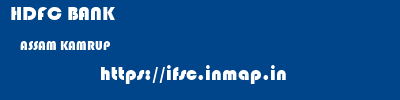 HDFC BANK  ASSAM KAMRUP    ifsc code